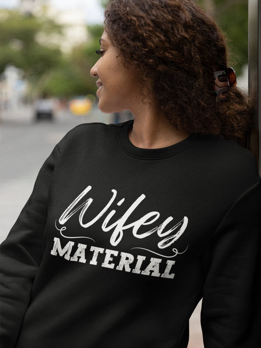 Wifey Material Sweatshirt | Wifey Sweatshirt | Bridal Shower Bride Gift | Engagement Sweatshirt Wedding Gift For Fiance | Honeymoon Shirt
